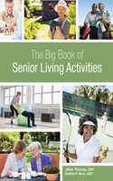 The Big Book of Senior Living Activities