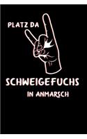 Platz da Schweigefuchs in Anmarsch: Lustiges A5 Notizbuch Blank / Blanko / Leer mit 120 Seiten für Lehrer und Pädagogen.