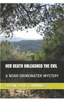 Her Death Unleashed the Evil