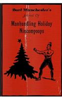 Burt Manchester's Journal Of Manhandling Holiday Nincompoops