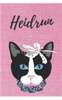 Heidrun Malbuch für Erwachsene Katze / Notizbuch / Tagebuch / Journal / DIN A5 / Geschenk: individuelles personalisiertes blanko Mädchen & Frauen Namen Notizbuch, ... Weihnachts & Geburtstags Geschenk für Frauen.