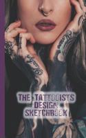 The Tattooists design sketchbook: The Journalling notebook for tattooists to design and develop sketches of their art in preparation for producing clients tattoos - Tattooed sleeve a