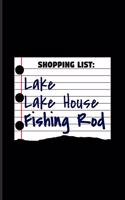 Shopping List Lake Lake House Fishing Rod: Old Fisherman Undated Planner - Weekly & Monthly No Year Pocket Calendar - Medium 6x9 Softcover - For Angling & Boating Fans