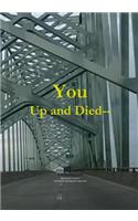 You Up and Died