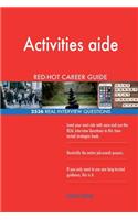 Activities aide RED-HOT Career Guide; 2536 REAL Interview Questions