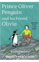 Prince Oliver Penguin and his Friend, Olivia