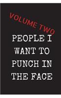 People I Want To Punch In The Face - Volume Two