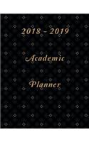 2018-2019 Academic Planner: Elegant Cover for your School Planner includes Yearly, Monthly, and Weekly Calendars. A perfect gift for a Teacher, Parent, Student, Home School, Bu