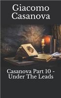 Casanova Part 10 - Under the Leads