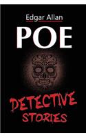 Detective Stories: The Best of Edgar Allan Poe