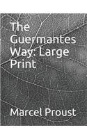 The Guermantes Way: Large Print