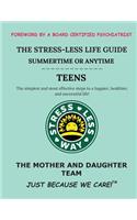 Stress-Less Life Guide Summertime or Anytime Teens