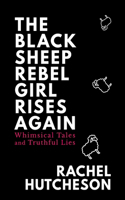 The Black Sheep Rebel Girl Rises Again