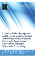 Increasing Student Engagement and Retention Using Multimedia Technologies