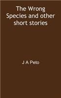 The Wrong Species and other short stories