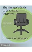 The Manager's Guide to Conducting Interviews
