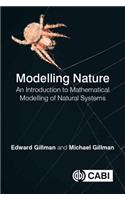 Modelling Nature: An Introduction to Mathematical Modelling of Natural Systems