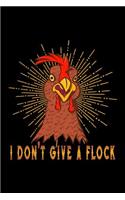 I Don't Give a Flock: Lined Composition Notebook