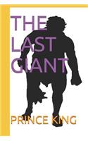 The Last Giant