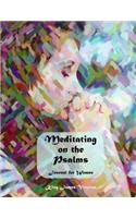 Meditating on the Psalms