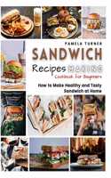 Sandwich Recipes Making