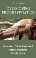 Overcoming Procrastination