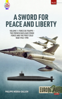 Sword for Peace and Liberty Volume 1