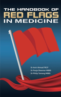 The Handbook Of Red Flags In Medicine