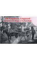 Old Kingsbarns, Largoward and the Landward Villages of the East Neuk
