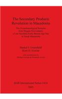 The Secondary Products Revolution in Macedonia