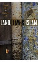 Land, Law and Islam: Property and Human Rights in the Muslim World