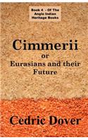 Cimmerii or Eurasians and Their Future