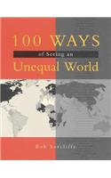 100 Ways of Seeing an Unequal World