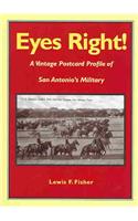 Eyes Right!: A Vintage Postcard Profile of San Antonio's Military