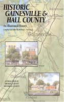 Historic Gainesville & Hall County: An Illustrated History