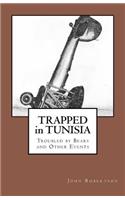 Trapped in Tunisia, Troubled by Bears and Other Events