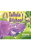 Tallula's Atishoo!