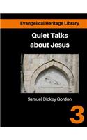 Quiet talks about Jesus