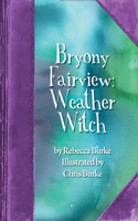 Bryony Fairview: Weather Witch