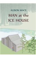 Man at the Ice House