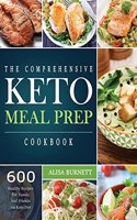 Comprehensive Keto Meal Prep Cookbook