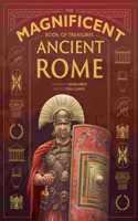 The Magnificent Book of Treasures: Ancient Rome