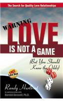 Love Is Not a Game