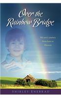 Over the Rainbow Bridge