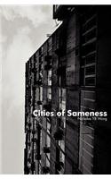 Cities of Sameness