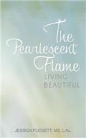The Pearlescent Flame