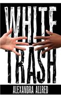 White Trash
