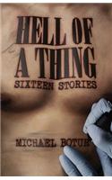 Hell of a Thing, Sixteen Stories