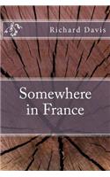 Somewhere in France