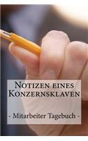Notizen eines Konzernsklaven
